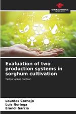 Evaluation of two production systems in sorghum cultivation