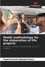 Model methodology for the elaboration of life projects