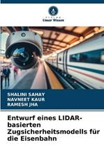 Entwurf eines LIDAR-basierten Zugsicherheitsmodells für die Eisenbahn