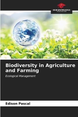 Biodiversity in Agriculture and Farming - Edison Pascal - cover
