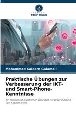 Praktische Übungen zur Verbesserung der IKT- und Smart-Phone-Kenntnisse