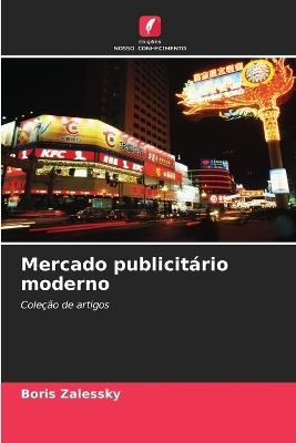 Mercado publicitário moderno - Boris Zalessky - cover
