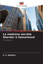 La madrasa secrète Sherdor à Samarkand