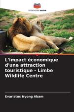 L'impact économique d'une attraction touristique - Limbe Wildlife Centre