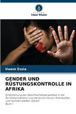 Gender Und R?stungskontrolle in Afrika