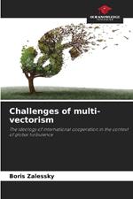 Challenges of multi-vectorism