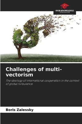 Challenges of multi-vectorism - Boris Zalessky - cover