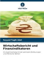 Wirtschaftsbericht und Finanzindikatoren
