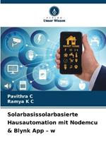 Solarbasissolarbasierte Hausautomation mit Nodemcu & Blynk App - w