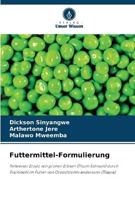 Futtermittel-Formulierung - Dickson Sinyangwe,Arthertone Jere,Malawo Mweemba - cover