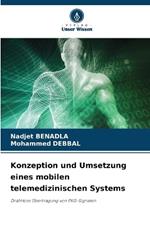 Konzeption und Umsetzung eines mobilen telemedizinischen Systems