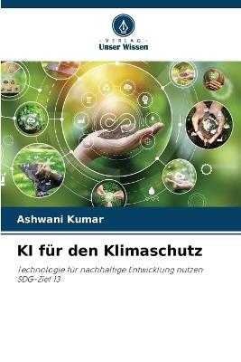 KI f?r den Klimaschutz - Ashwani Kumar - cover