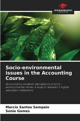 Socio-environmental issues in the Accounting Course - Marcio Santos Sampaio,Sonia Gomes - cover