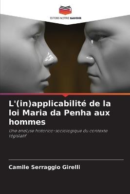 L'(in)applicabilit? de la loi Maria da Penha aux hommes - Camile Serraggio Girelli - cover