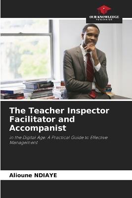 The Teacher Inspector Facilitator and Accompanist - Alioune Ndiaye - cover