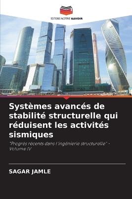 Syst?mes avanc?s de stabilit? structurelle qui r?duisent les activit?s sismiques - Sagar Jamle - cover