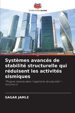 Syst?mes avanc?s de stabilit? structurelle qui r?duisent les activit?s sismiques