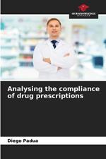 Analysing the compliance of drug prescriptions