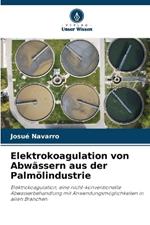 Elektrokoagulation von Abw?ssern aus der Palm?lindustrie