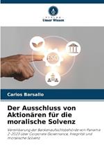 Der Ausschluss von Aktion?ren f?r die moralische Solvenz