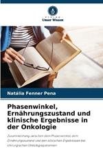 Phasenwinkel, Ern?hrungszustand und klinische Ergebnisse in der Onkologie