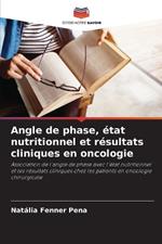 Angle de phase, ?tat nutritionnel et r?sultats cliniques en oncologie