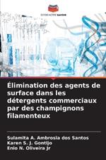 ?limination des agents de surface dans les d?tergents commerciaux par des champignons filamenteux