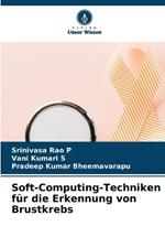 Soft-Computing-Techniken f?r die Erkennung von Brustkrebs