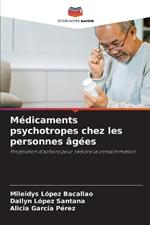 M?dicaments psychotropes chez les personnes ?g?es