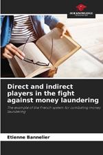 Direct and indirect players in the fight against money laundering