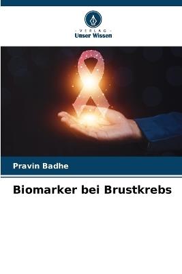 Biomarker bei Brustkrebs - Pravin Badhe - cover