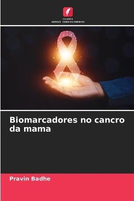 Biomarcadores no cancro da mama - Pravin Badhe - cover