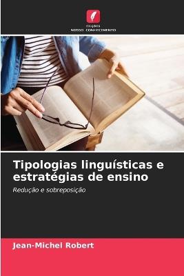 Tipologias lingu?sticas e estrat?gias de ensino - Jean-Michel Robert - cover