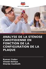 Analyse de la St?nose Carotidienne En Fonction de la Configuration de la Plaque