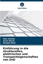 Einf?hrung in die strukturellen, elektrischen und Transporteigenschaften von ZnO