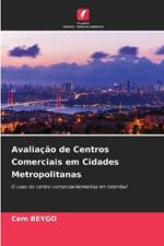 Avalia??o de Centros Comerciais em Cidades Metropolitanas