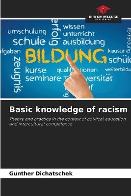 Basic knowledge of racism - G?nther Dichatschek - cover