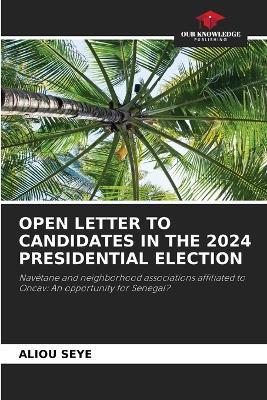 Open Letter to Candidates in the 2024 Presidential Election - Aliou Seye - cover