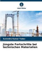 J?ngste Fortschritte bei technischen Materialien