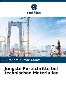 J?ngste Fortschritte bei technischen Materialien - Surendra Kumar Yadav - cover