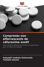 Comprim?s non effervescents de c?furoxime axetil