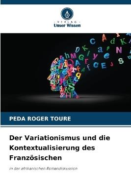 Der Variationismus und die Kontextualisierung des Franz?sischen - Peda Roger Toure - cover