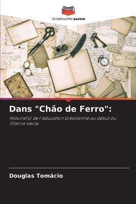 Dans "Ch?o de Ferro" - Douglas Tom?cio - cover