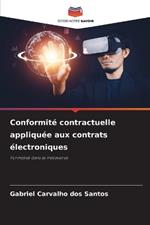 Conformit? contractuelle appliqu?e aux contrats ?lectroniques