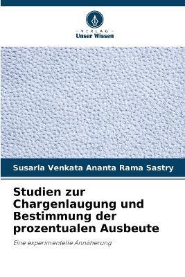 Studien zur Chargenlaugung und Bestimmung der prozentualen Ausbeute - Susarla Venkata Ananta Rama Sastry - cover
