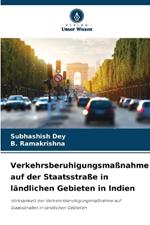 Verkehrsberuhigungsma?nahme auf der Staatsstra?e in l?ndlichen Gebieten in Indien