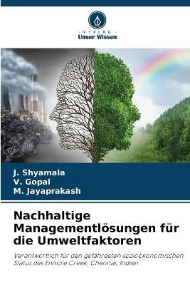 Nachhaltige Managementl?sungen f?r die Umweltfaktoren - J Shyamala,V Gopal,M Jayaprakash - cover
