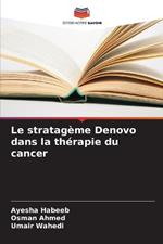 Le stratag?me Denovo dans la th?rapie du cancer