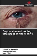Depression and coping strategies in the elderly