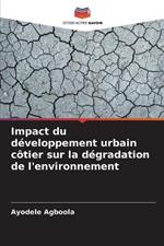 Impact du d?veloppement urbain c?tier sur la d?gradation de l'environnement